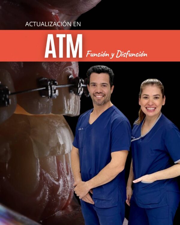 ACTUALIZACIÓN EN  ATM: Función y Disfunción - Dra. Leticia Galeano y Dr. José Cantero [CUOTA 1/6]